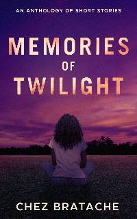 Cover of Memories of Twilight: An anthology of short stories